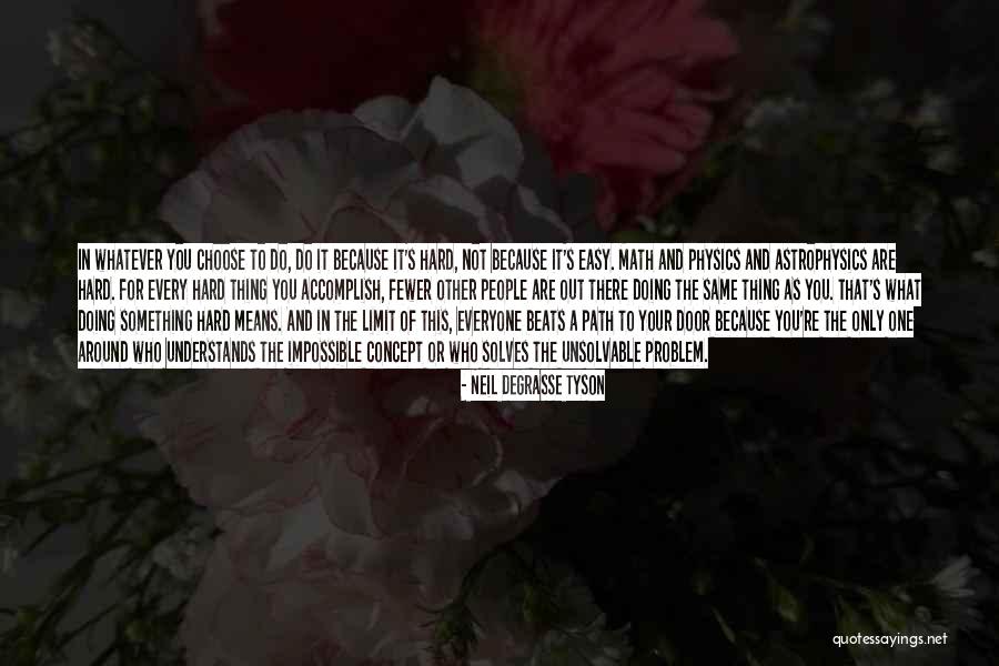 Everyone Not The Same Quotes By Neil DeGrasse Tyson Everyone Not The Same Quotes By Neil DeGrasse Tyson