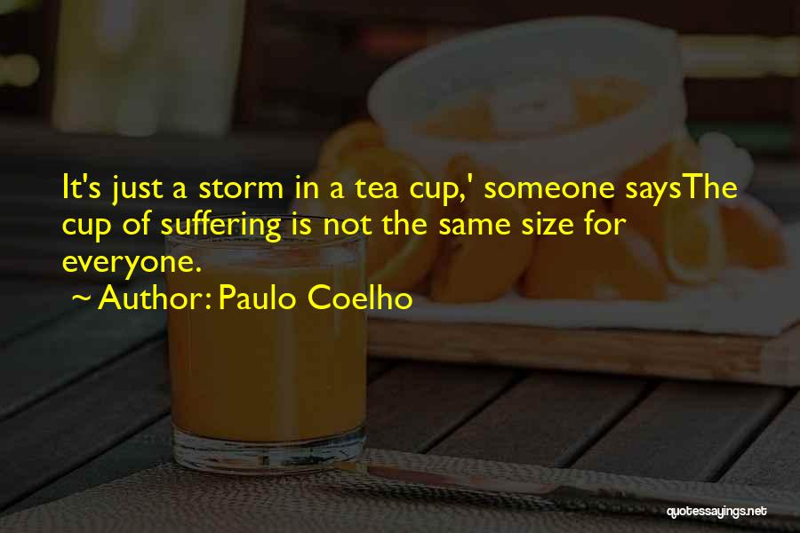 Everyone Not The Same Quotes By Paulo Coelho