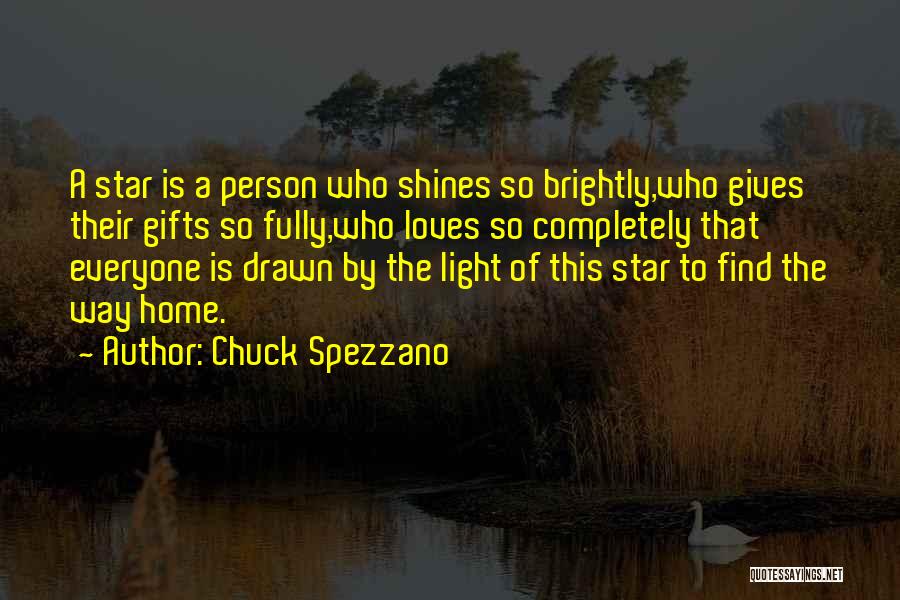 Everyone Shines Quotes By Chuck Spezzano