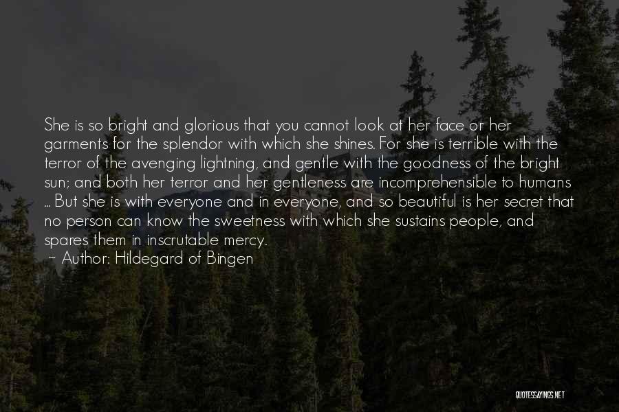 Everyone Shines Quotes By Hildegard Of Bingen