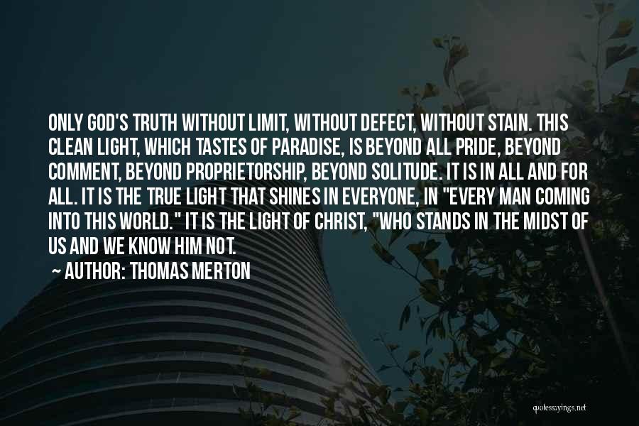 Everyone Shines Quotes By Thomas Merton