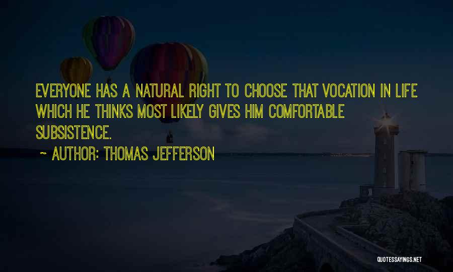 Everyone Thinks They Are Right Quotes By Thomas Jefferson