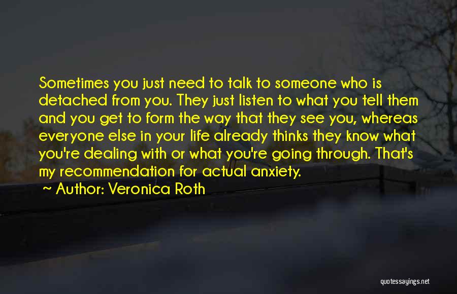 Everyone Thinks They Know Me Quotes By Veronica Roth