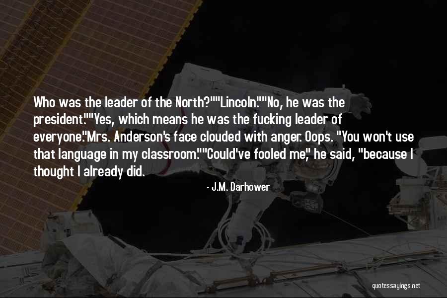Everyone Use Me Quotes By J.M. Darhower Everyone Use Me Quotes By J.M. Darhower