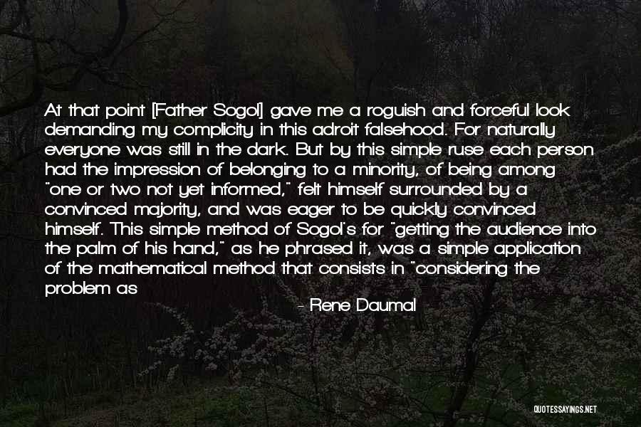 Everyone Use Me Quotes By Rene Daumal Everyone Use Me Quotes By Rene Daumal