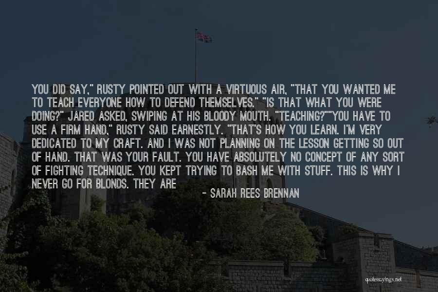 Everyone Use Me Quotes By Sarah Rees Brennan Everyone Use Me Quotes By Sarah Rees Brennan