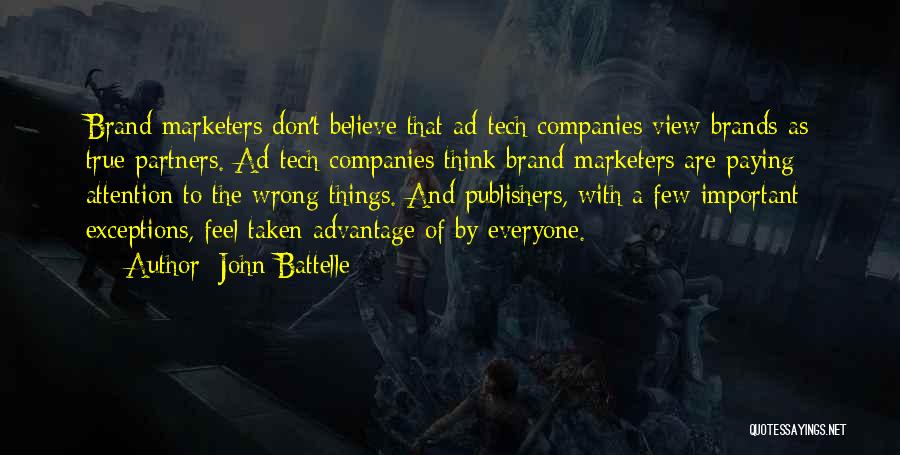 Everyone Wants Attention Quotes By John Battelle