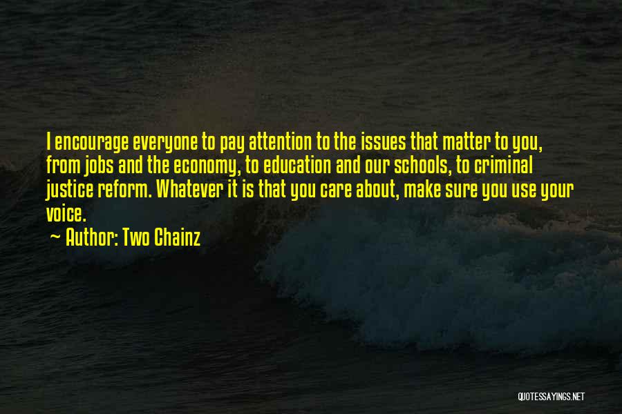 Everyone Wants Attention Quotes By Two Chainz