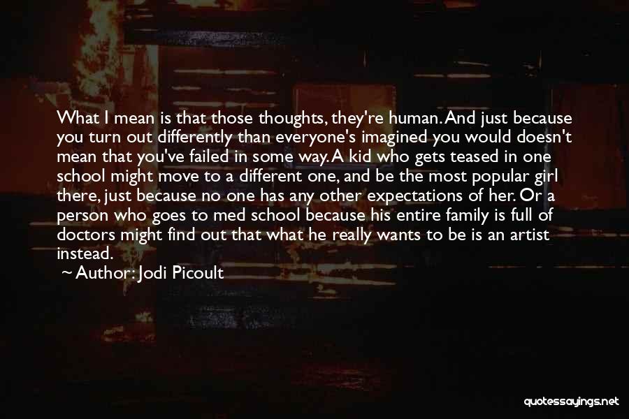 Everyone Wants Her Quotes By Jodi Picoult
