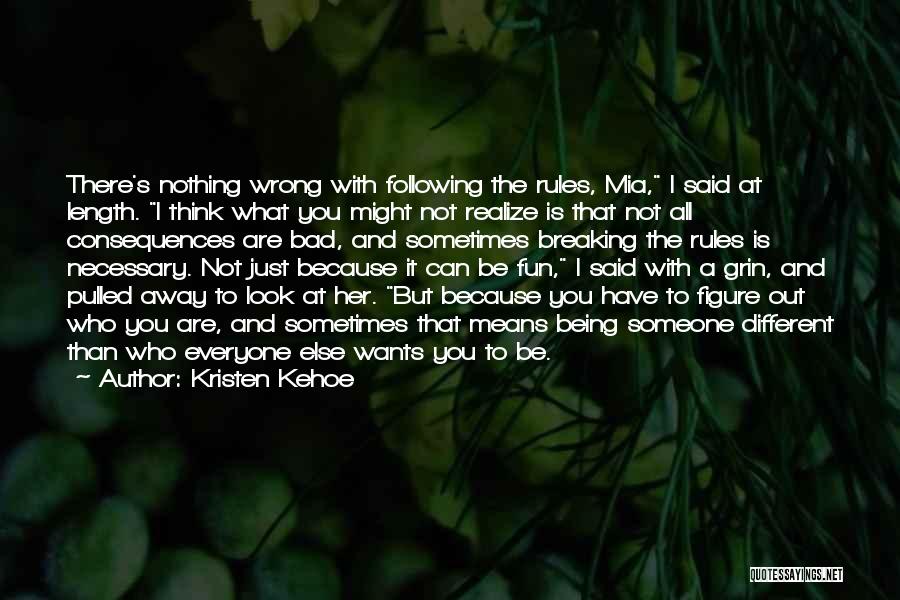 Everyone Wants Her Quotes By Kristen Kehoe