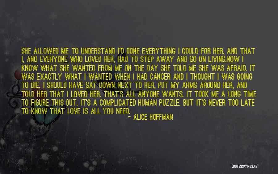 Everyone Wants Love Quotes By Alice Hoffman Everyone Wants Love Quotes By Alice Hoffman
