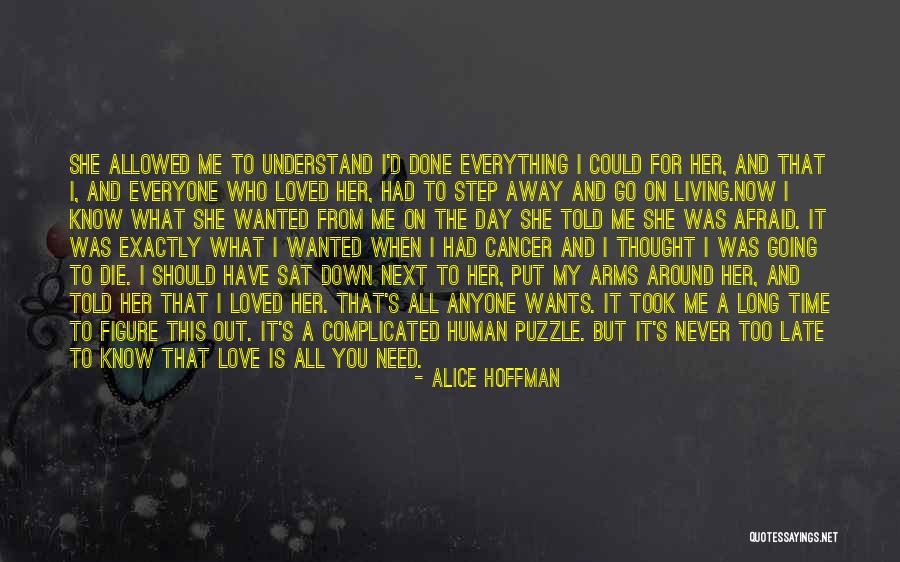 Everyone Wants Love Quotes By Alice Hoffman