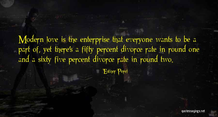 Everyone Wants Love Quotes By Esther Perel