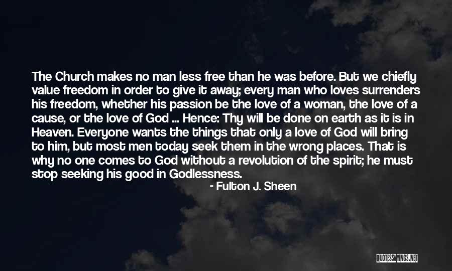 Everyone Wants Love Quotes By Fulton J. Sheen Everyone Wants Love Quotes By Fulton J. Sheen