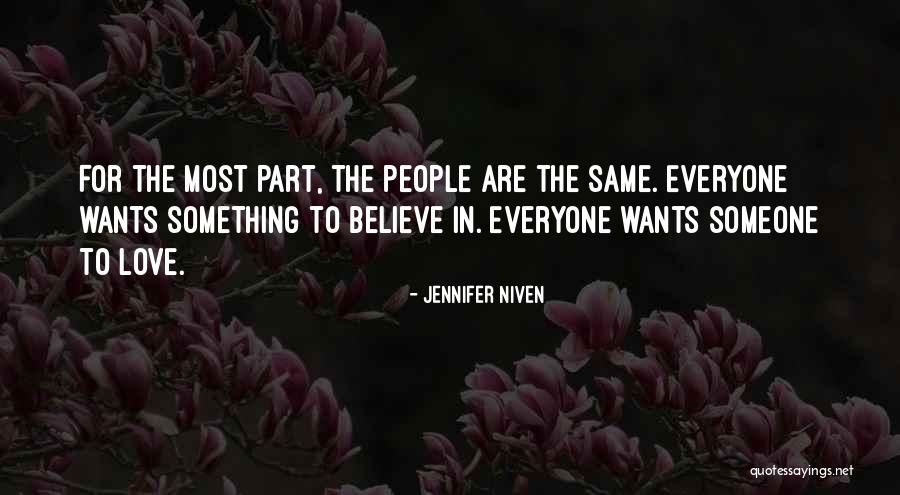 Everyone Wants Love Quotes By Jennifer Niven