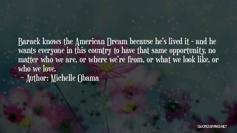 Everyone Wants Love Quotes By Michelle Obama