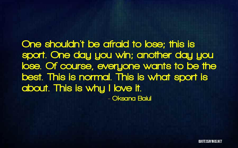 Everyone Wants Love Quotes By Oksana Baiul Everyone Wants Love Quotes By Oksana Baiul