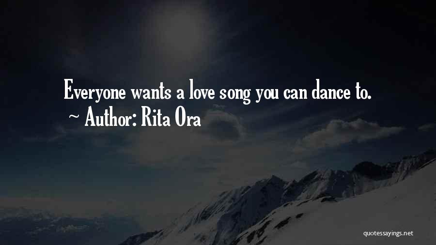 Everyone Wants Love Quotes By Rita Ora