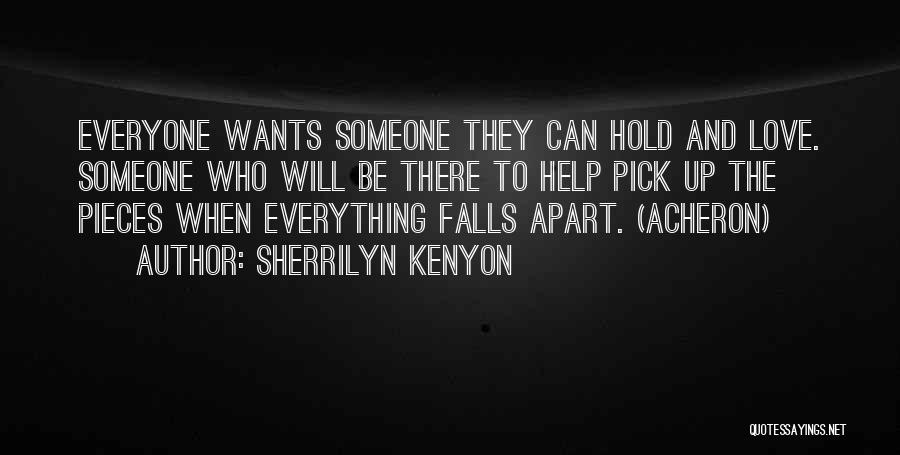 Everyone Wants Love Quotes By Sherrilyn Kenyon