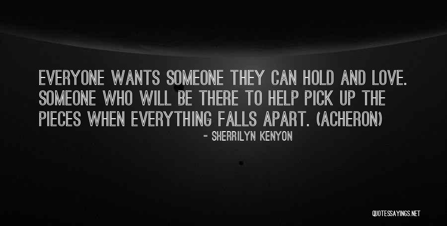 Everyone Wants Love Quotes By Sherrilyn Kenyon