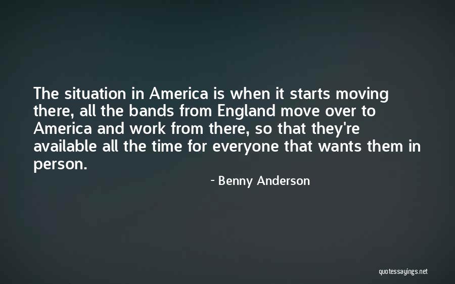 Everyone Wants Quotes By Benny Anderson