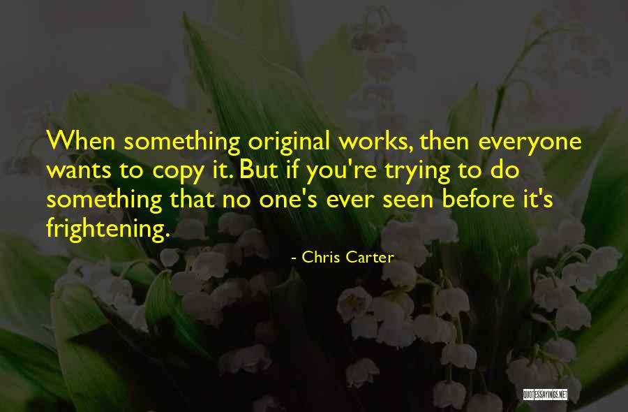 Everyone Wants Quotes By Chris Carter