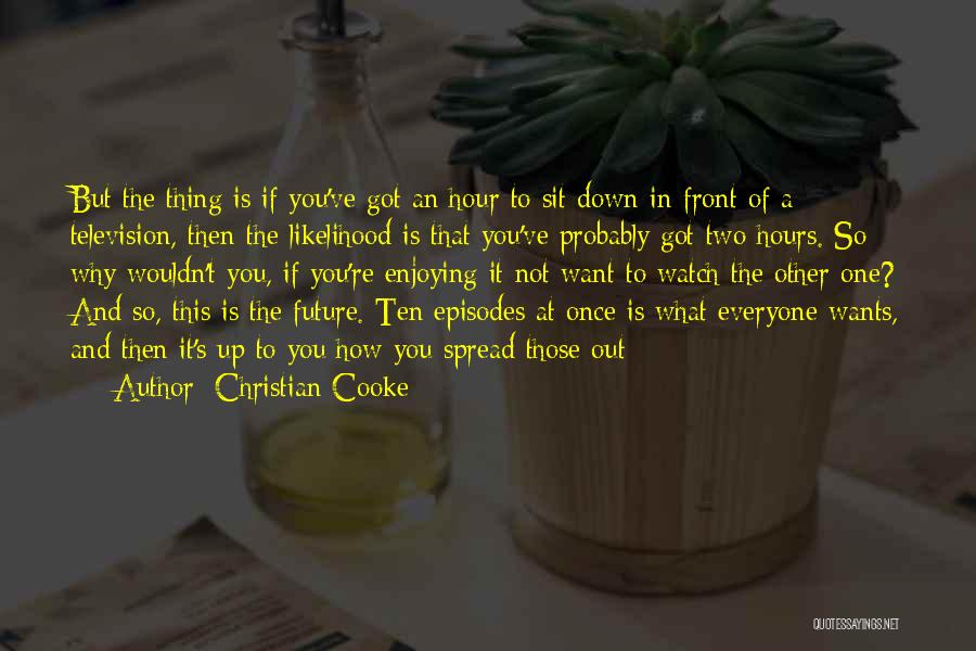 Everyone Wants Quotes By Christian Cooke