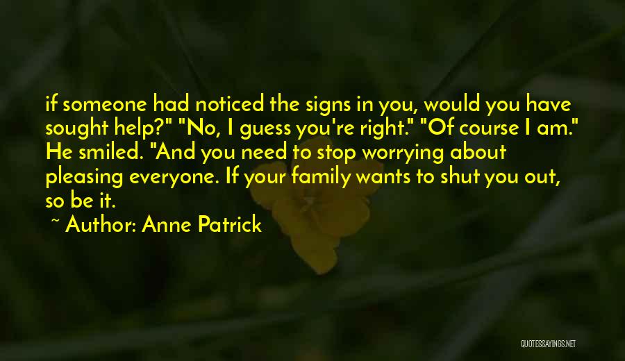 Everyone Wants Someone Quotes By Anne Patrick