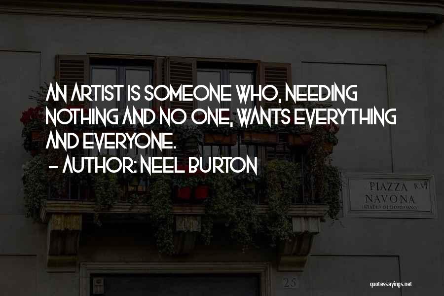 Everyone Wants Someone Quotes By Neel Burton