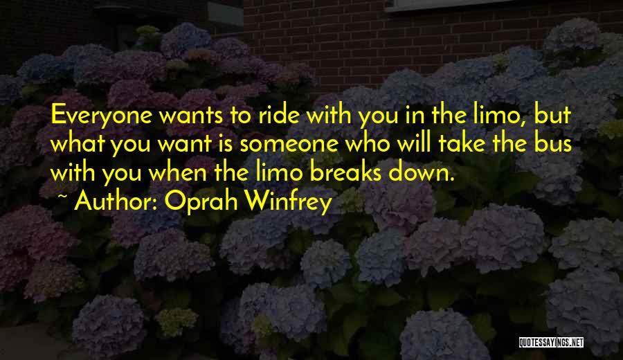 Everyone Wants Someone Quotes By Oprah Winfrey