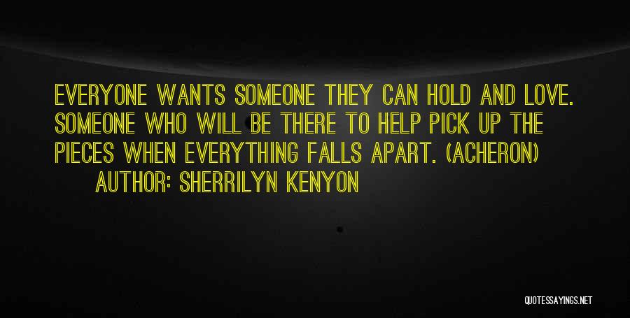 Everyone Wants Someone Quotes By Sherrilyn Kenyon