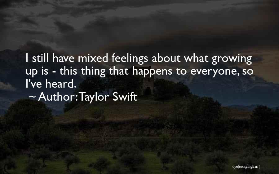 Everyone Wants To Be Heard Quotes By Taylor Swift