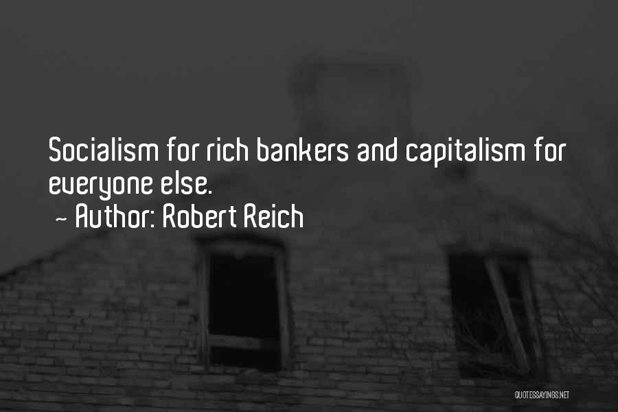 Everyone Wants To Be Rich Quotes By Robert Reich