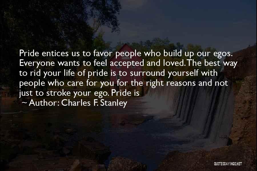 Everyone Wants To Feel Loved Quotes By Charles F. Stanley