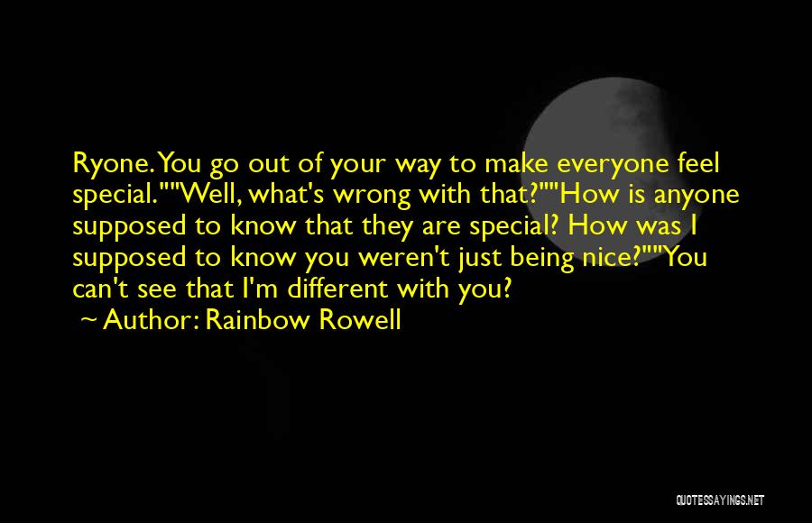 Everyone Wants To Feel Special Quotes By Rainbow Rowell