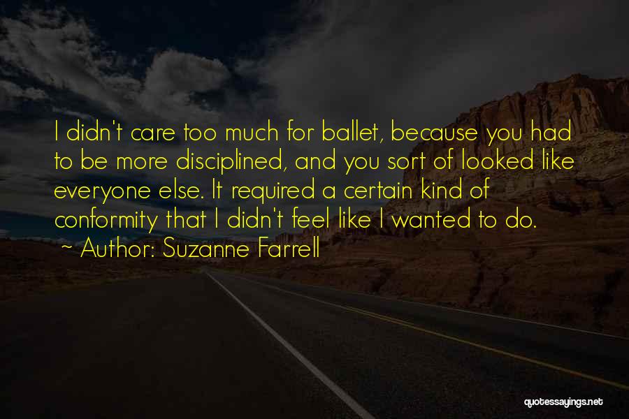 Everyone Wants To Feel Wanted Quotes By Suzanne Farrell