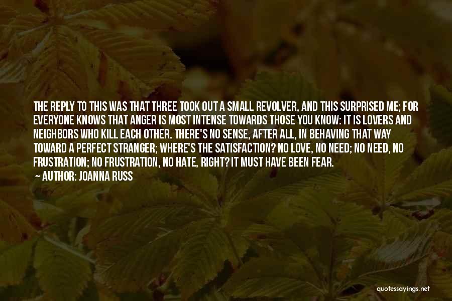 Everyone Was Right Quotes By Joanna Russ