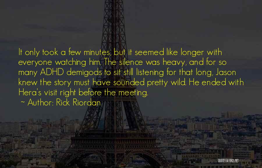 Everyone Was Right Quotes By Rick Riordan