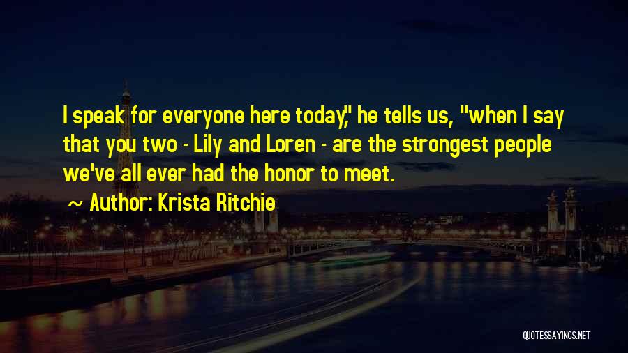 Everyone We Meet Quotes By Krista Ritchie