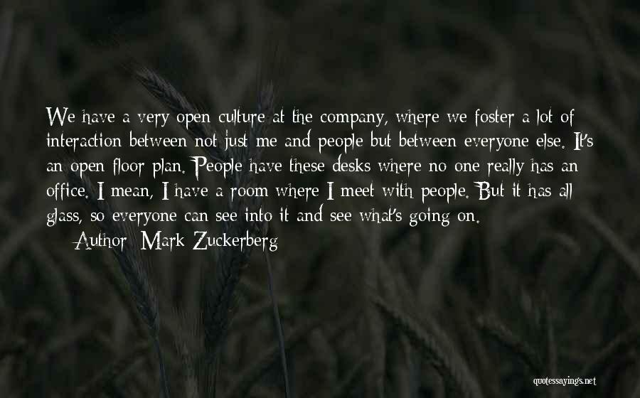 Everyone We Meet Quotes By Mark Zuckerberg