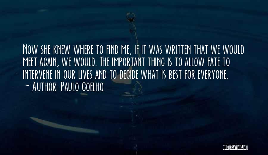 Everyone We Meet Quotes By Paulo Coelho
