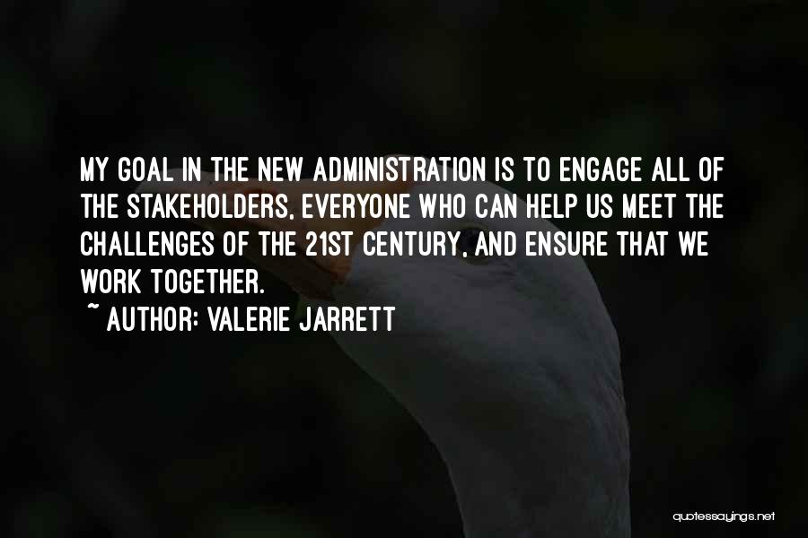 Everyone We Meet Quotes By Valerie Jarrett