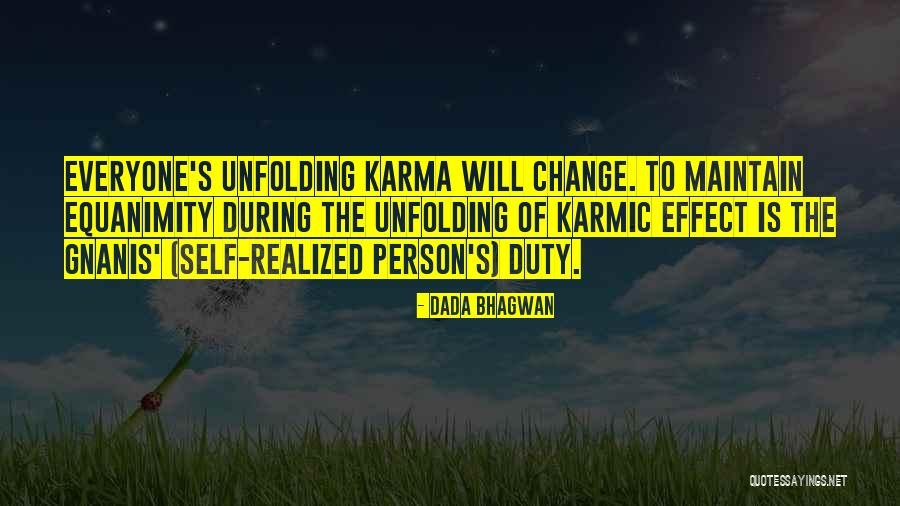 Everyone Will Change Quotes By Dada Bhagwan