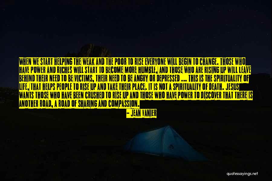 Everyone Will Change Quotes By Jean Vanier Everyone Will Change Quotes By Jean Vanier