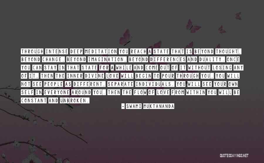 Everyone Will Change Quotes By Swami Muktananda Everyone Will Change Quotes By Swami Muktananda