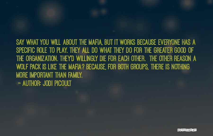 Everyone Will Die Quotes By Jodi Picoult