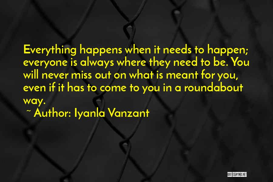 Everyone Will Miss You Quotes By Iyanla Vanzant