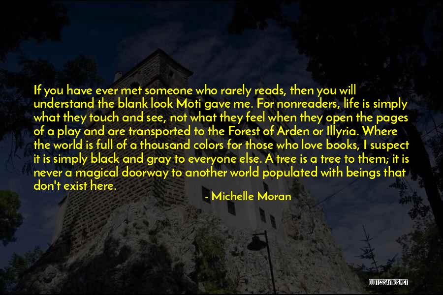 Everyone Will Not Understand You Quotes By Michelle Moran Everyone Will Not Understand You Quotes By Michelle Moran