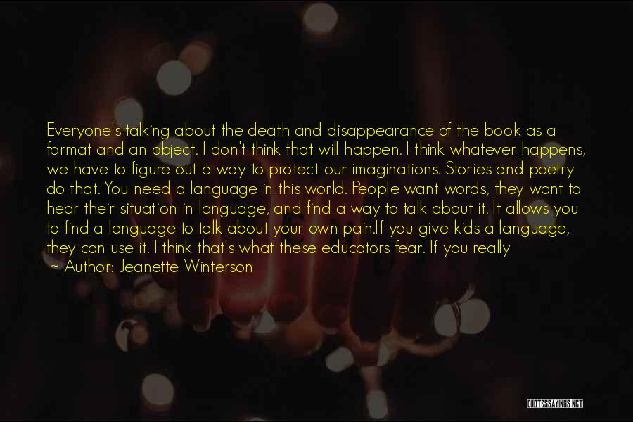 Everyone Will Talk About You Quotes By Jeanette Winterson