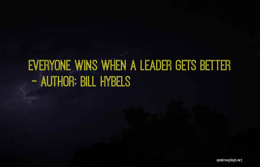 Everyone Wins Quotes By Bill Hybels